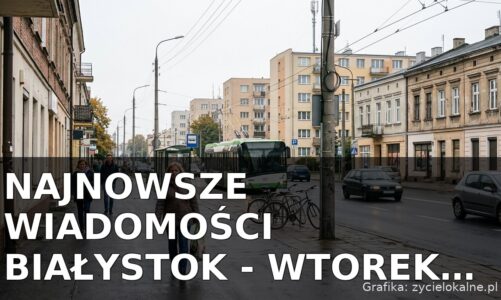 Najnowsze wiadomości Białystok – Wtorek 29.09.2026