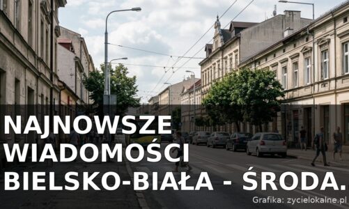 Najnowsze wiadomości Bielsko-Biała – Środa 05.08.2026
