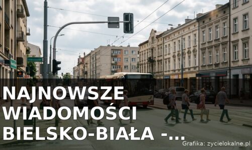 Najnowsze wiadomości Bielsko-Biała – Poniedziałek 10.08.2026