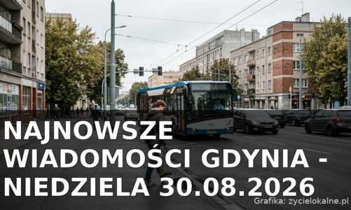 Najnowsze wiadomości Gdynia – Niedziela 30.08.2026