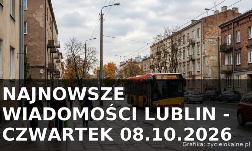 Najnowsze wiadomości Lublin – Czwartek 08.10.2026