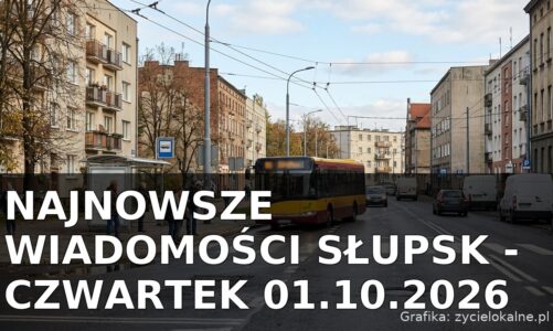 Najnowsze wiadomości Słupsk – Czwartek 01.10.2026